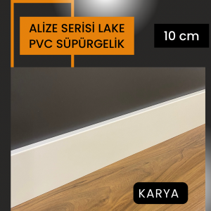 ALİZE LAKE PVC SÜPÜRGELİK KARYA